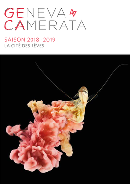 SAISON 2018 · 2019 LA CITÉ DES RÊVES SAISON 2018 · 2019 LA CITÉ DES RÊVES Sommaire