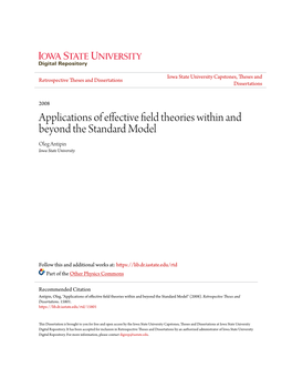 Applications of Effective Field Theories Within and Beyond the Standard Model Oleg Antipin Iowa State University