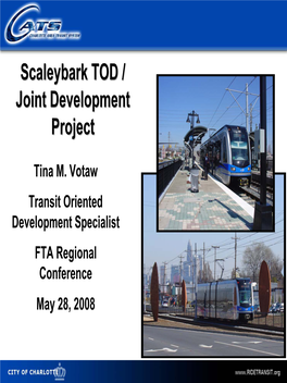 Scaleybark TOD / Joint Development Project