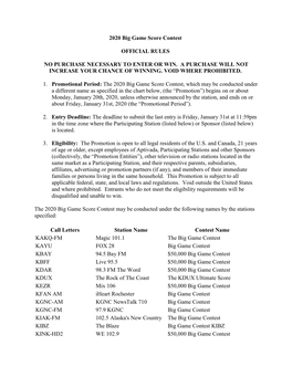 2020 Big Game Score Contest OFFICIAL RULES NO PURCHASE NECESSARY to ENTER OR WIN. a PURCHASE WILL NOT INCREASE YOUR CHANCE of W
