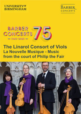 The Linarol Consort of Viols La Nouvelle Musique - Music from the Court of Philip the Fair Programme