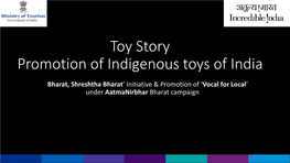 Toy Story Promotion of Indigenous Toys of India