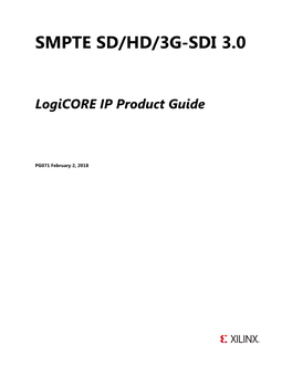 SMPTE SD/HD/3G-SDI 3.0 Logicore IP Product Guide (PG071)