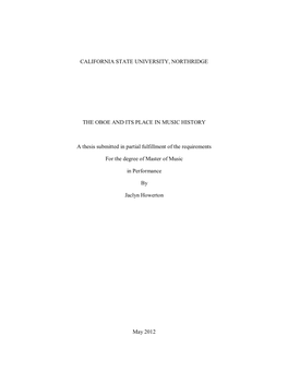 CALIFORNIA STATE UNIVERSITY, NORTHRIDGE the OBOE and ITS PLACE in MUSIC HISTORY a Thesis Submitted in Partial Fulfillment Of