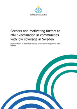 Barriers and Motivating Factors to MMR Vaccination in Communities with Low Coverage in Sweden