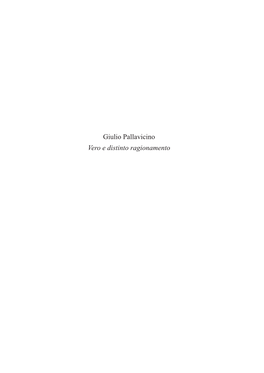 Giulio Pallavicino Vero E Distinto Ragionamento in Accordo Con I Criteri Di Trascrizione Adottati Da Edoardo Grendi Per L’Inventione, Preciso Che: 1