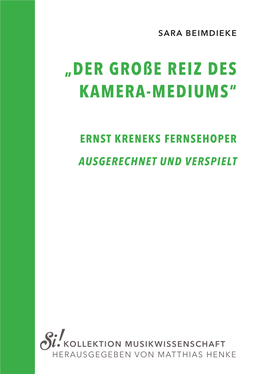 Der Große Reiz Des Kamera-Mediums