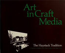 Art in Craft Media : the Haystack Tradition Has Foundation's Director of Visual Arts, for His Aid