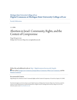 Abortion in Israel: Community, Rights, and the Context of Compromise Noga Morag-Levine Michigan State University College of Law, Moraglev@Law.Msu.Edu