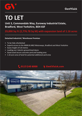 TO LET Unit 3, Commondale Way, Euroway Industrial Estate, Bradford, West Yorkshire, BD4 6SF 29,890 Sq Ft (2,776.78 Sq M) with Expansion Land of 1.16 Acres