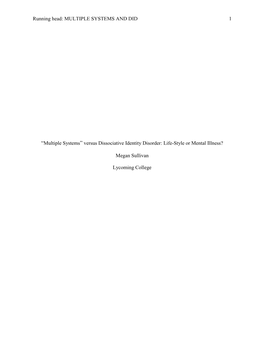 “Multiple Systems” Versus Dissociative Identity Disorder: Life-Style Or Mental Illness?