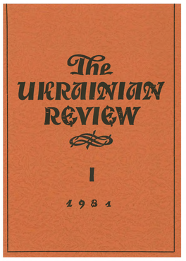 І ? 3 * the UKRAINIAN REVIEW a Quarterly Magazine Devoted to the Study of Ukraine