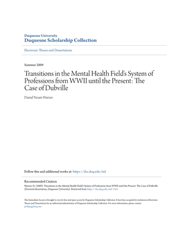 Transitions in the Mental Health Field's System of Professions from WWII Until the Present: the Case of Dubville Daniel Noam Warner