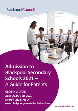 Admission to Blackpool Secondary Schools 2021 – a Guide for Parents