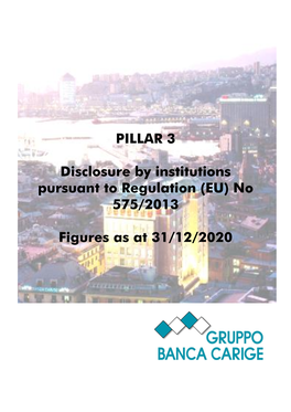PILLAR 3 Disclosure by Institutions Pursuant to Regulation (EU) No 575