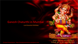 Ganesh Chaturthi in Mumbai - Lord Ganesha’S Birthday