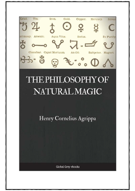The Philosophy of Natural Magic by Henry Cornelius Agrippa Von Nettesheim