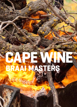 BRAAI MASTERS CAPE WINE BRAAI MASTERS Contents