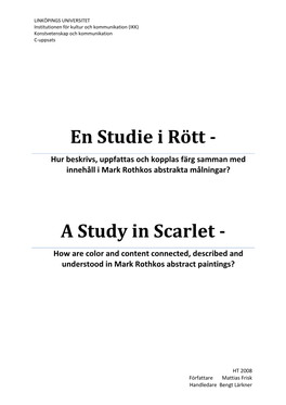 En Studie I Rött - Hur Beskrivs, Uppfattas Och Kopplas Färg Samman Med Innehåll I Mark Rothkos Abstrakta Målningar?