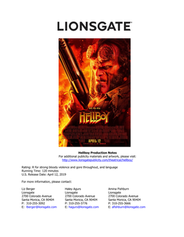 Hellboy Production Notes for Additional Publicity Materials and Artwork, Please Visit