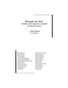 PELIGRO DE GOL Estudios Sobre Deporte Y Sociedad En América Latina