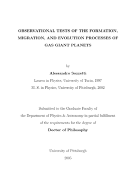 Observational Tests of the Formation, Migration, and Evolution Processes of Gas Giant Planets