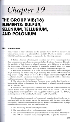 Chapter 19 the GROUP VIB(16) ELEMENTS: SULFUR, SELENIUM, TELLURIUM, and POLONIUM