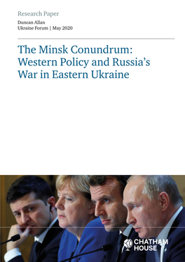 The Minsk Conundrum: Western Policy and Russia's War in Eastern