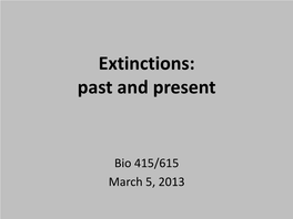 Extinctions: Past and Present