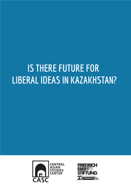 Is There Future for Liberal Ideas in Kazakhstan?