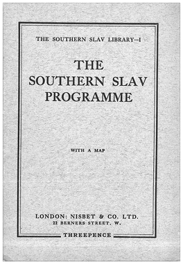 The Southern Slav Programme