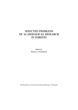 Selected Problems of Acarological Research in Forests