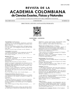 ACADEMIA COLOMBIANA De Ciencias Exactas, Físicas Y Naturales LA ACADEMIA ES ÓRGANO CONSULTIVO DEL GOBIERNO NACIONAL VOLUMEN XXVII JUNIO DE 2003 NÚMERO 103