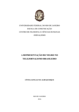 A Representação Do Negro No Telejornalismo Brasileiro