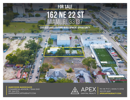 162 Ne 22 St Miami, Fl 33137 Covered Land / Future Development Opportunity