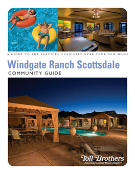 Windgate Ranch Scottsdale Community Guide Copyright 2012 Toll Brothers, Inc