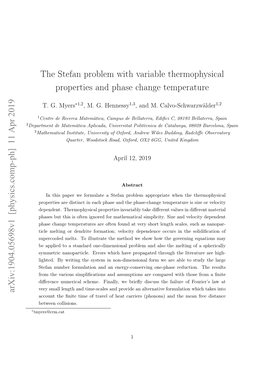 The Stefan Problem with Variable Thermophysical Properties and Phase Change Temperature