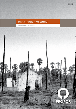 Forests, Fragility and Conflict Overview and Case Studies