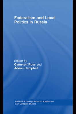 Federalism and Local Politics in Russia