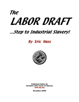 Step to Industrial Slavery!