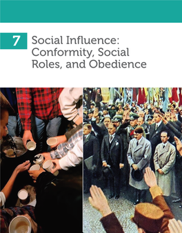 Conformity, Social Roles, and Obedience Ou Are Not Alone If You Recall Middle School and High School As Hard Chapters in Yyour Life