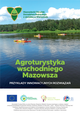 Agroturystyka Wschodniego Mazowsza PRZYKŁADY INNOWACYJNYCH ROZWIĄZAŃ