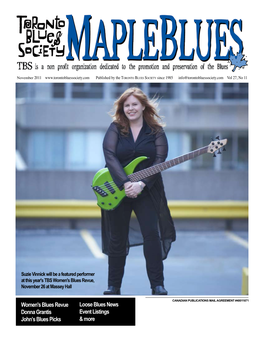 November 2011 Published by the to R O N T O Bl U E S So C I E T Y Since 1985 Info@Torontobluessociety.Com Vol 27, No 11