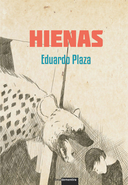 Hienas Es De Carácter Promocional Y Está Compuesta Por Tres De Los Ocho Cuentos Incluidos En La Versión Completa Del Libro