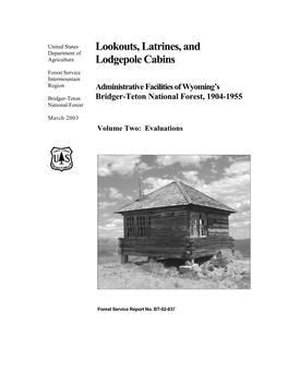 Lookouts, Latrines, and Lodgepole Cabins