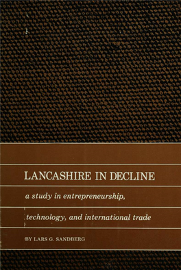 LANCASHIRE in DECLINE a Study in Entrepreneurship, Technology, and International Trade