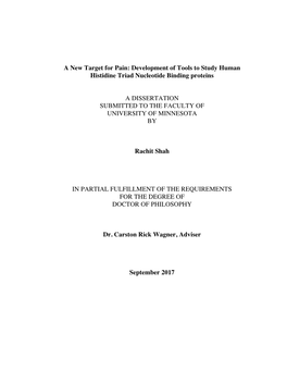 A New Target for Pain: Development of Tools to Study Human Histidine Triad Nucleotide Binding Proteins a DISSERTATION SUBMITTED
