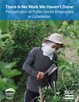 Forced Labor of Public-Sector Employees in Uzbekistan for Us, the Intelligentsia, the Prohibition of Forced Labor Is Not News