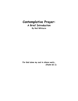 Contemplative Prayer: a Brief Introduction by Rod Whitacre