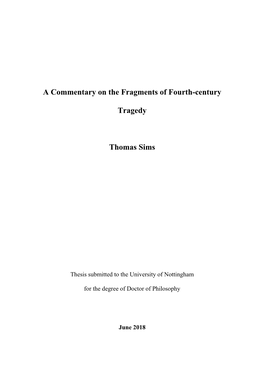 A Commentary on the Fragments of Fourth-Century Tragedy Thomas Sims